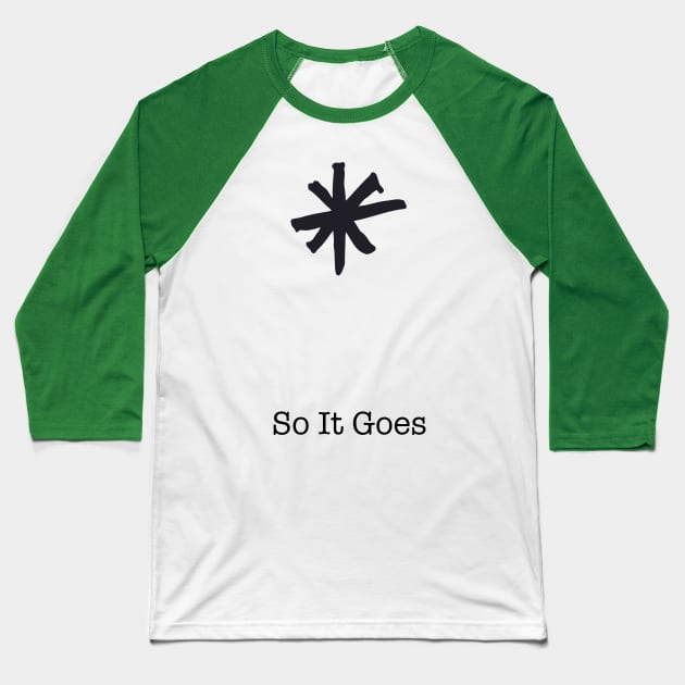 So It Goes ))(( Vonnegut Baseball T-Shirt by darklordpug